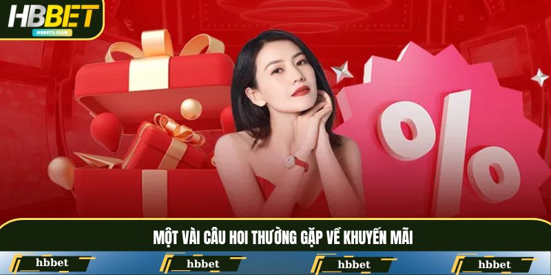 Giải đáp vài câu hỏi liên quan đến ưu đãi