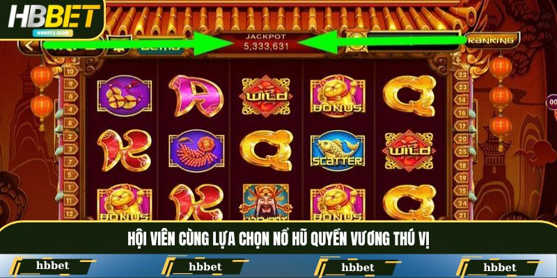 Hội viên cùng lựa chọn nổ hũ Quyền Vương thú vị