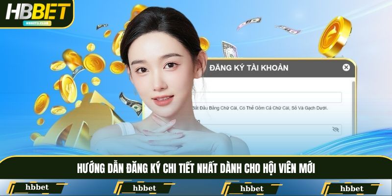 Hướng dẫn đăng ký chi tiết nhất dành cho hội viên mới