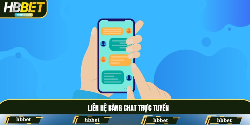 Liên lạc bằng chat trực tuyến vô cùng nhanh chóng