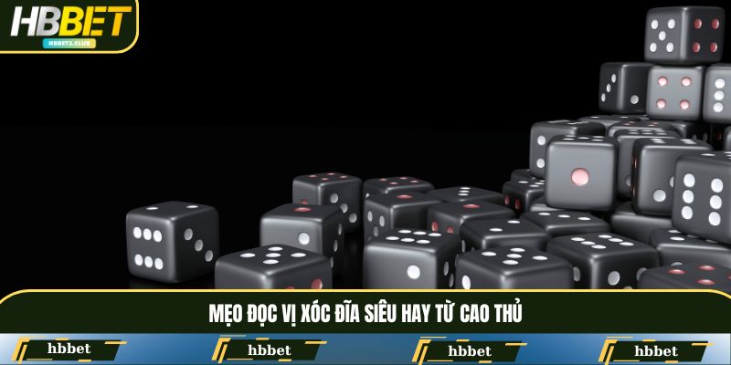 Mẹo đọc vị xóc đĩa siêu hay từ cao thủ