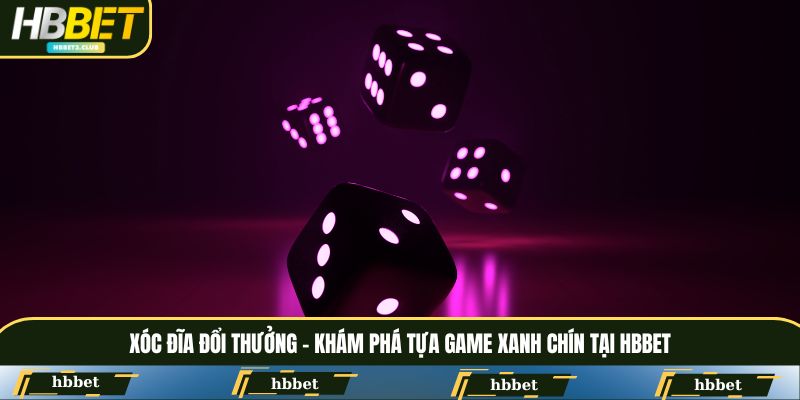 Xóc Đĩa đổi thưởng